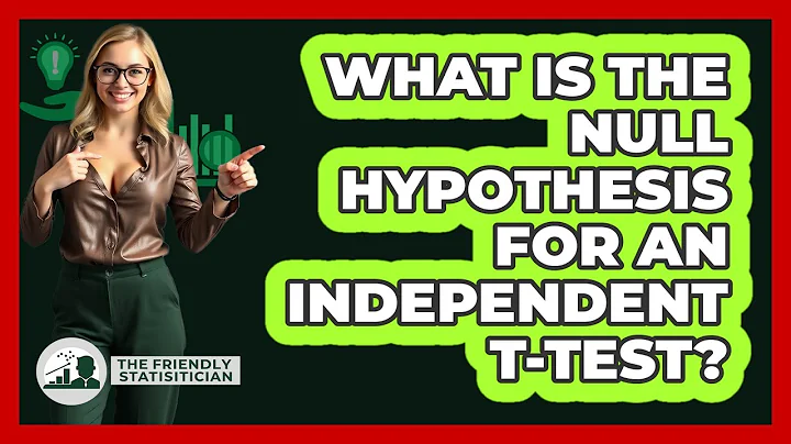 What Is The Null Hypothesis For An Independent T-test? - The Friendly Statistician