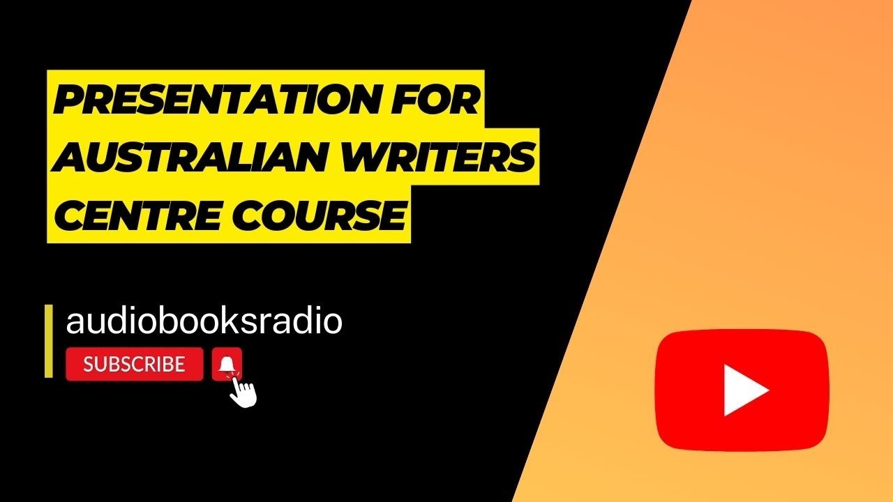 Presentation for Australian Writers Centre Course
