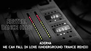 Aderna - We Can Fall In Love (Underground Trance Remix) [HQ]