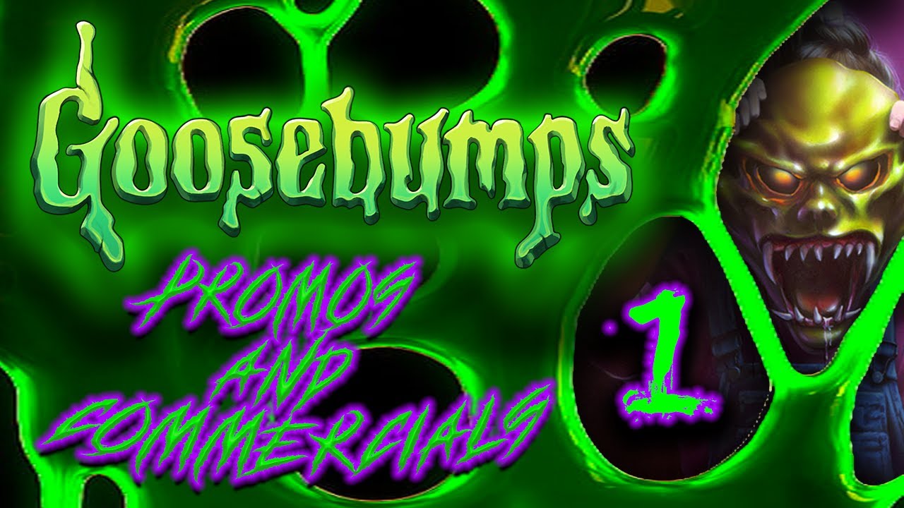 Goosebumps Promo and Commercial Compilation 1 YouTube