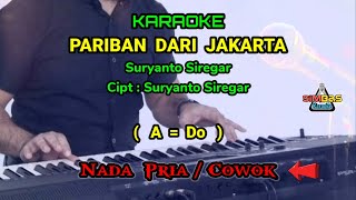 KARAOKE PARIBAN DARI JAKARTA Nada Pria / Cowok ( A=Do ) | Suryanto Siregar | Lagu Batak Populer
