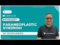 Paraneoplastic Syndrom | Pathology | Dr. Devesh Mishra