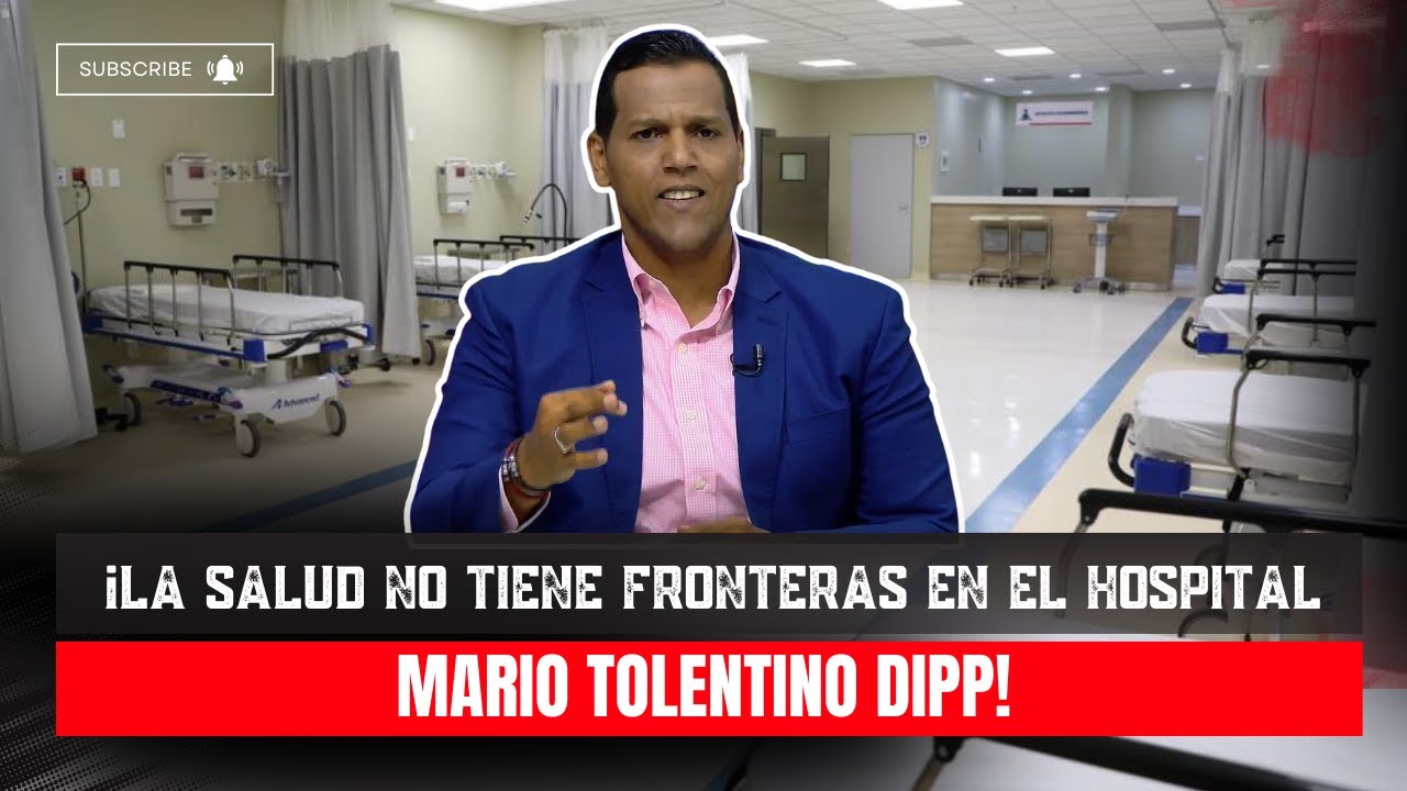 🚨 ¡LA SALUD NO TIENE FRONTERAS EN EL HOSPITAL MARIO TOLENTINO DIPP! 🚨