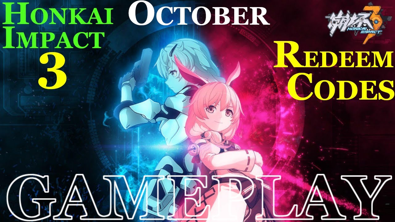 Honkai impact 3 😍Redeem codes 2022 October new |honkai impact 3 code ...