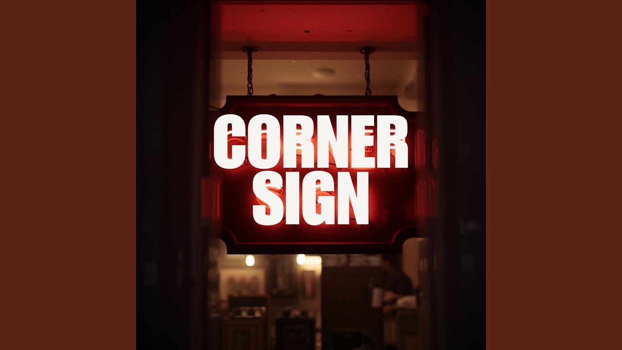 Watch Corner Sign on YouTube Watch Corner Sign on YouTube