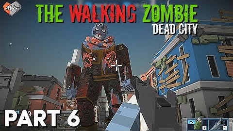 The Walking Zombie Dead City - Walkthrough Gameplay (PART 6)