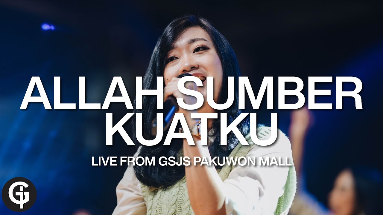 Allah Sumber Kuatku (True Worshippers) | Cover by GSJS Worship
