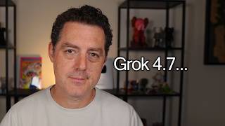 Did Elon catch up (Grok 4.7 is here)