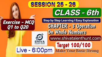 👉 🔴 LIVE Class 6 Math Chapter 3: Operations on Whole Numbers | MCQ Practice (Q1–Q20) | NCERT + R.D.