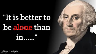 George Washingtons Best Quotes That Will Inspire You.... Motivational Quotes Quotes Motivation