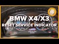 How to RESET THE SERVICE INDICATOR on your BMW X4 F26