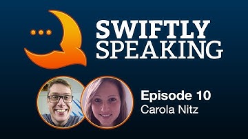 Swiftly Speaking 10: Carola Nitz