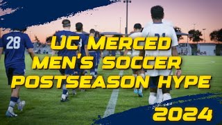 2024 UC Merced Men's Soccer Postseason Hype