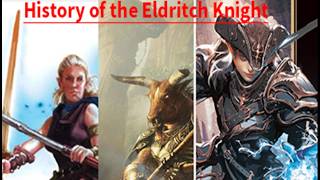 History of Dungeons and Dragons Classes: The Eldritch Knight