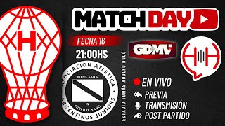 MatchDay  #Huracán vs #AAAJ EN VIVO + Globo de mi Vida - Fecha 16 - Torneo Apertura LPF
