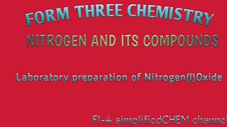 Nitrogen and its Compounds (Laboratory Preparation of Nitrogen(l)Oxide gas)