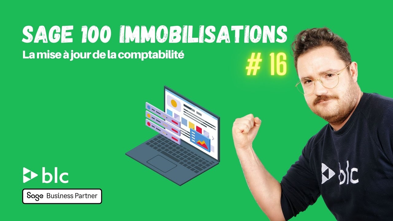#16 Sage 100 Immo - La mise à jour de la comptabilité