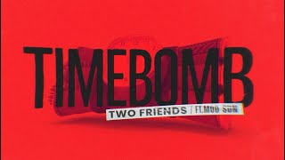 Смотреть клип Two Friends Ft. Mod Sun - Timebomb