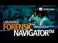 LabVantage Forensic Navigator™: The Comprehensive Forensic Information Management System