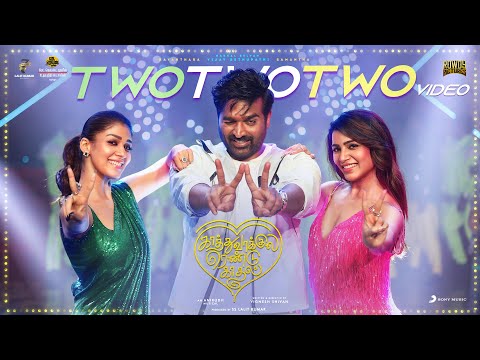 Two Two Two - Video Song | Kaathuvaakula Rendu Kaadhal | Vijay Sethupathi | Anirudh | Vignesh Shivan