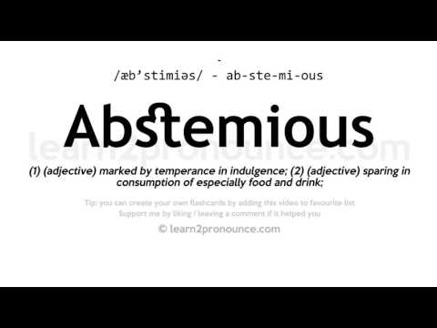 Pronunciation of Abstemious | Definition of Abstemious