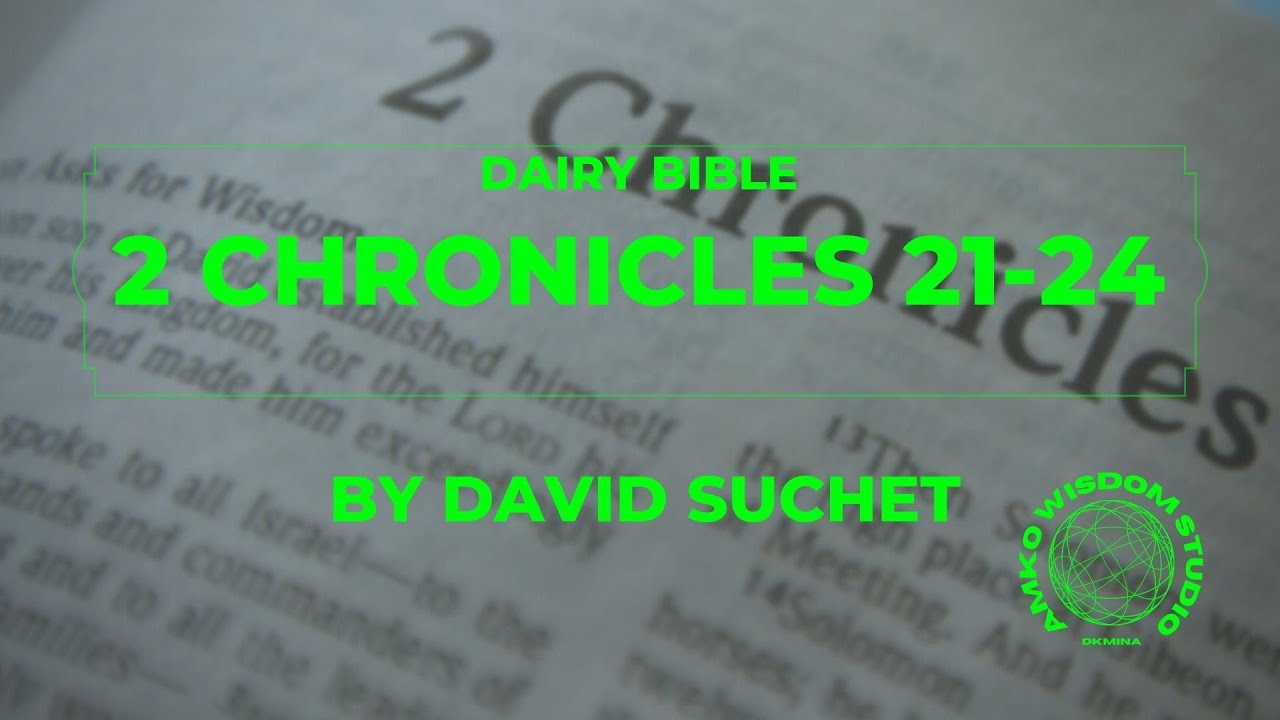 day-122-daily-bible-2-chronicles-21-24-everyday-reading-listening