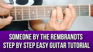 SOMEONE BY THE REMBRANDTS STEP BY STEP EASY GUITAR TUTORIAL BY PARENG MIKE