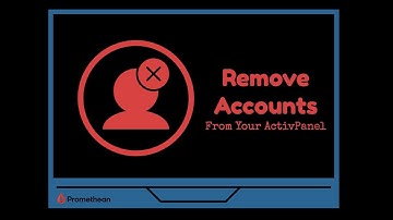 How to Sign Out and Remove Accounts From your Promethean ActivPanel