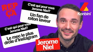 Jérôme Niel répond à TOUT ce que les gens pensent de lui !