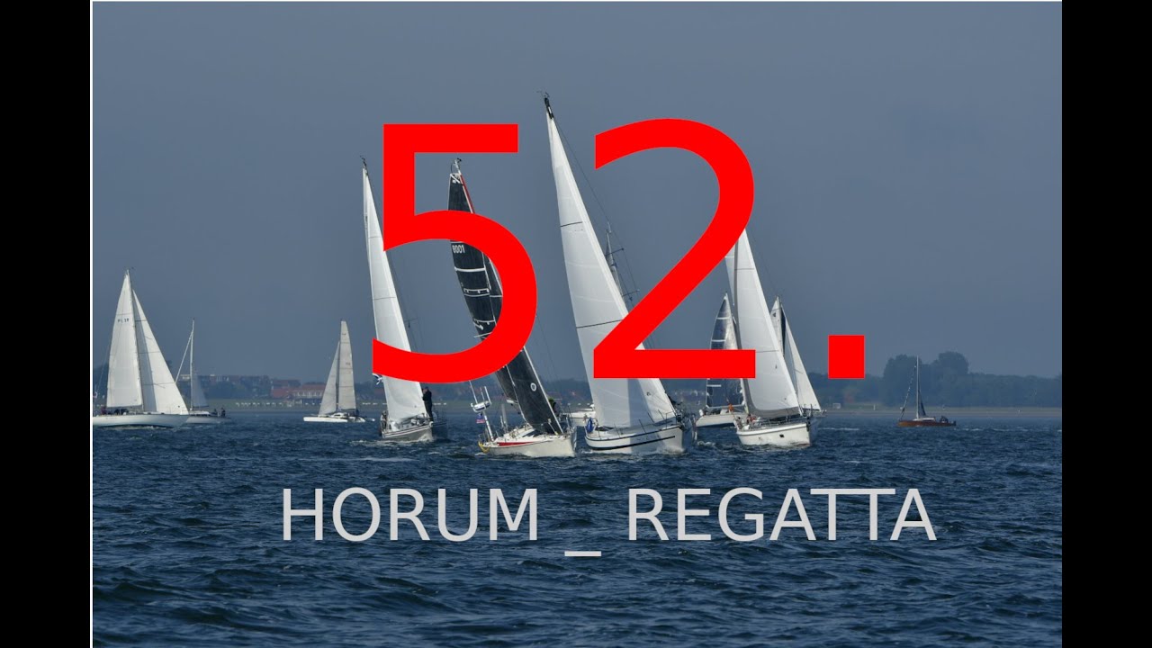 52.  Horum Regatta 2021