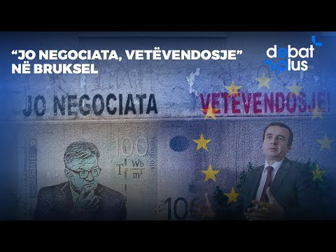 “JO NEGOCIATA, VETËVENDOSJE” NË BRUKSEL - Debat Plus me Ermal Pandurin