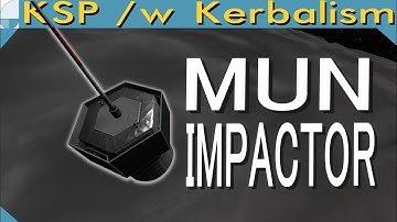 Mun Impactor | Stream pt. 3/3 (KSP 1.11)
