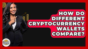How Do Different Cryptocurrency Wallets Compare? - CryptoBasics360.com