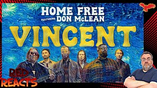 Red Reacts To Home Free | Vincent featuring Don McLean