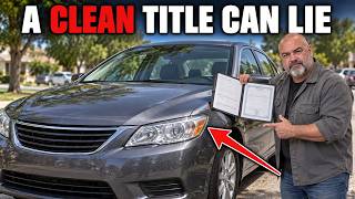 Clean TITLE Does NOT Mean Clean Car (Mechanic's Warning)