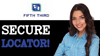 How To Secure Fifth Third Bank Branch Locator 2025