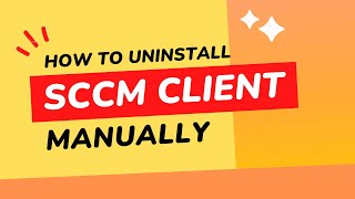 HOW TO UNINSTALL SCCM CLIENT? | BEST SCCM VIDEO TUTORIAL HINDI