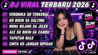 DJ TIKTOK TERBARU 2026 🎵 VERONIKA SO TERKENAL 🎵 DJ FULL ALBUM