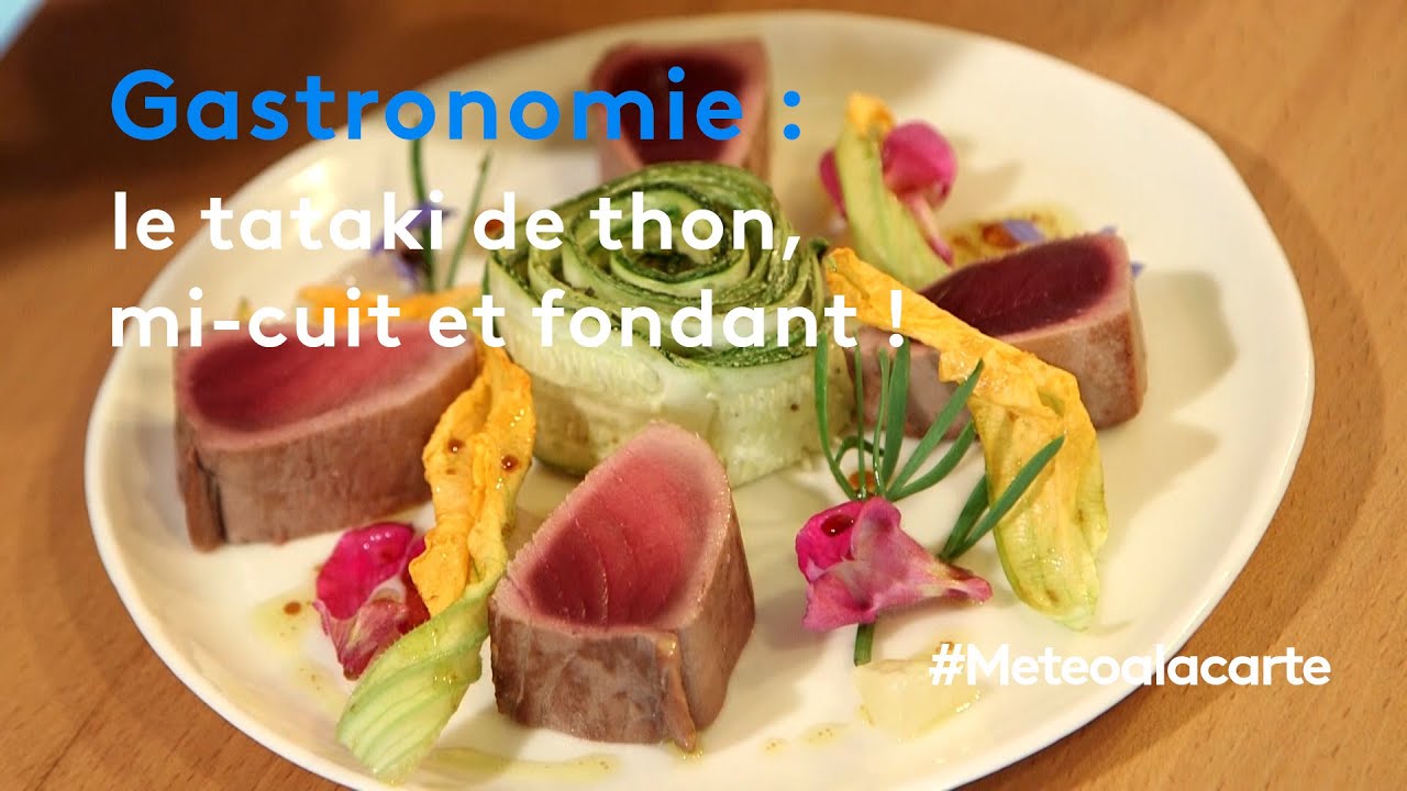 Gastronomie : le tataki de thon, mi-cuit et fondant !