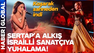 Eurovision Çalkanıyor Sertap Ereneri Ayakta Alkışladılar İsrailli Sanatçıya Kulaklarını Tıkadılar