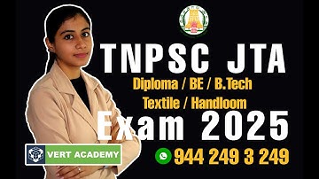 TNPSC JTA Exam 2025 | Diploma / BE / B.Tech Textile | Handloom  | TNPSC CTSE 2025 | Complete Details