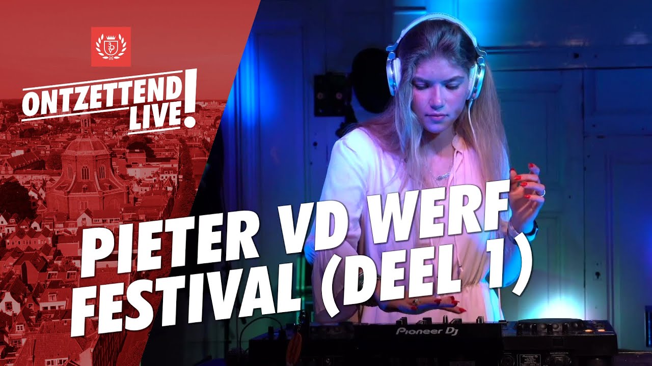 PIETER VAN DER WERF FESTIVAL (Deel 1) - 3 Oktober: Ontzettend Live