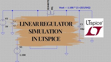 Design and Simulation of Linear Regulator in LTspice | Voltage Regulator Simulation in LTSpice