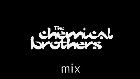 The Chemical Brothers mix