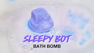 Sleepy Bot Bath Bomb : World Bath Bomb Day 2024