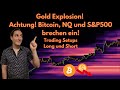 Gold explodiert! Bitcoin und die Altcoins brechen ein! Super Trade Möglichkeiten für die Woche!
