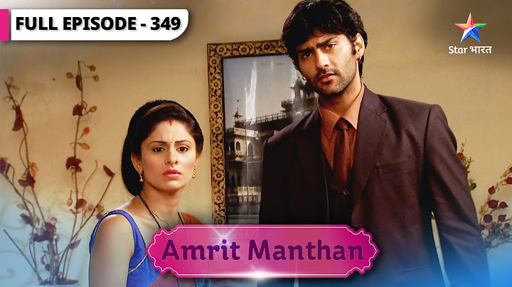 Amrit Manthan | Dobara shaadi karenge Agam-Nimrit | FULL EPISODE-349 | अमृत मंथन