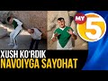 Xush koʻrdik - Navoiyga sayohat