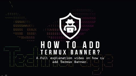 How To Add Banner to Termux? | Termux Customisation.