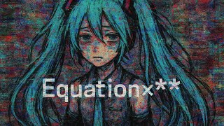Equation×** Siinamota (Chorus lyric video)
